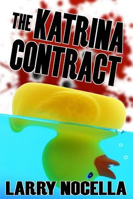 The Katrina Contract by Nocella, Larry