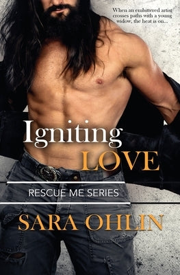 Igniting Love by Ohlin, Sara
