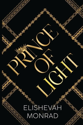 Prince of Light by Monrad, Elishevah