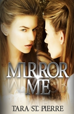 Mirror Me by St Pierre, Tara