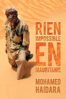 Rien Impossible En Mauritanie by Haidara, Mohamed
