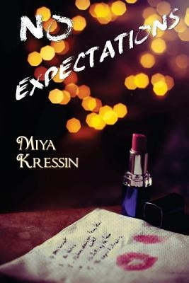 No Expectations by Kressin, Miya