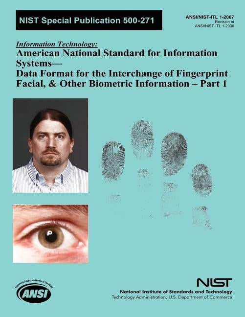 NIST Special Publication 500-271: Information Technology American National Standard for Information Systems by U. S. Department of Commerce