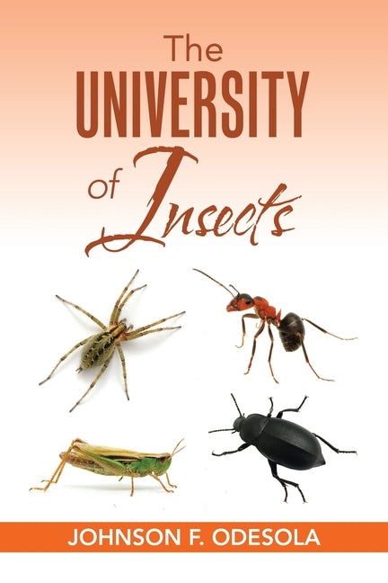 The University of Insects by Odesola, Johnson