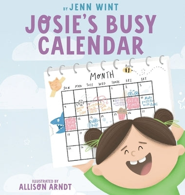 Josie's Busy Calendar by Wint, Jenn