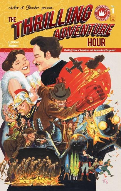 The Thrilling Adventure Hour by Acker, Ben