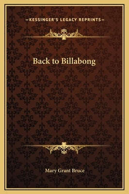 Back to Billabong by Bruce, Mary Grant