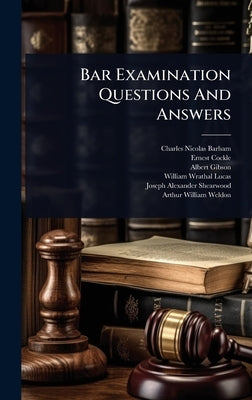 Bar Examination Questions And Answers by Barham, Charles Nicolas