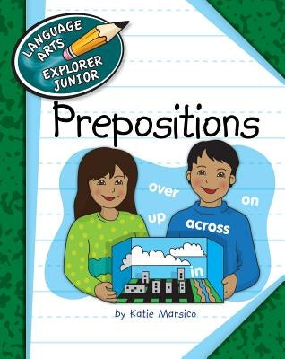 Prepositions by Marsico, Katie