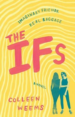 The Ifs by Weems, Colleen