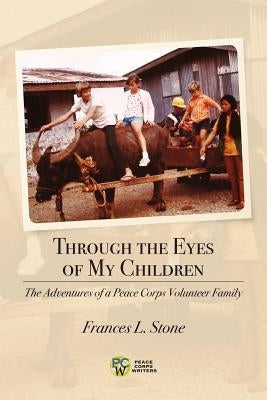 Through the Eyes of My Children by Stone, Frances L.