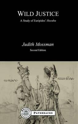 Wild Justice by Mossman, Judith