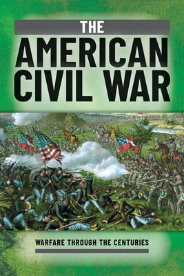 The American Civil War by Westwell, Ian