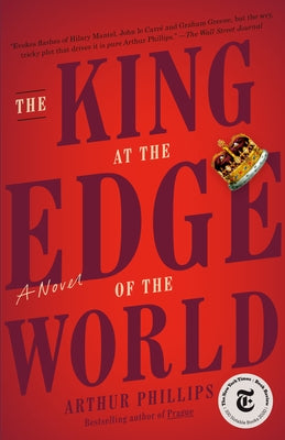 The King at the Edge of the World by Phillips, Arthur