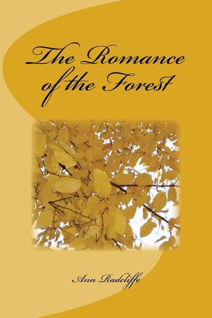 The Romance of the Forest by Ann Radcliffe