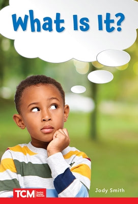 What Is It? by Smith, Jodene