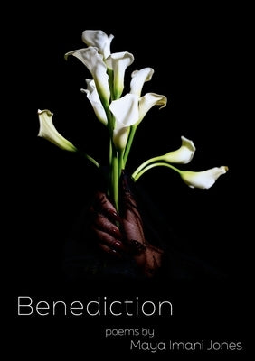 Benediction by Jones, Maya