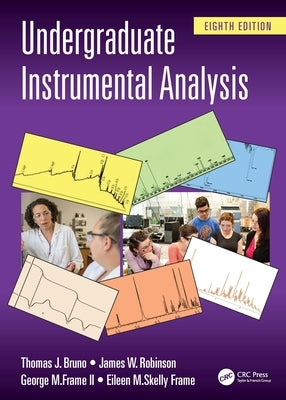 Undergraduate Instrumental Analysis by Bruno, Thomas J.