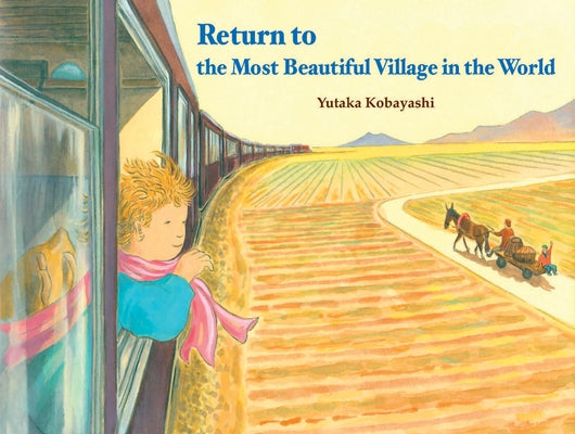 Return to the Most Beautiful Village in the World by Kobayashi, Yutaka