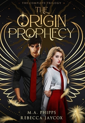 The Origin Prophecy by Phipps, M.A.