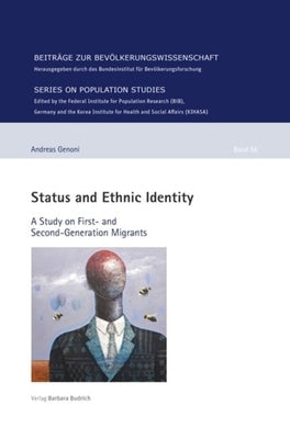 Status and Ethnic Identity: A Study on First- And Second-Generation Migrants by 