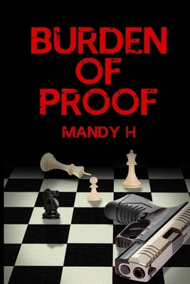 Burden Of Proof by H, Mandy