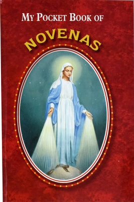 My Pocket Book of Novenas by Catholic Book Publishing Corp