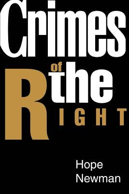 Crimes of the Right by Newman, Hope