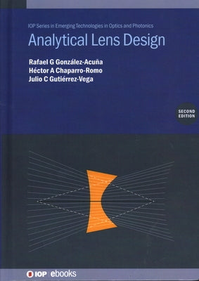 Analytical Lens Design (Second Edition) by González-Acuña, Rafael G.