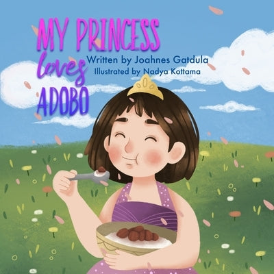 My princess loves Adobo by Kottama, Nadya