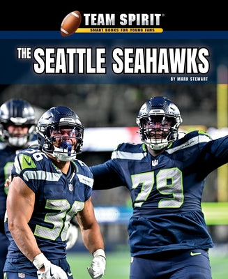 The Seattle Seahawks by Stewart, Mark