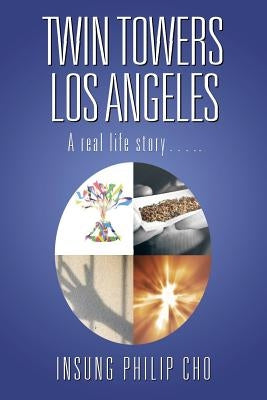 Twin Towers Los Angeles by Cho, Insung Philip