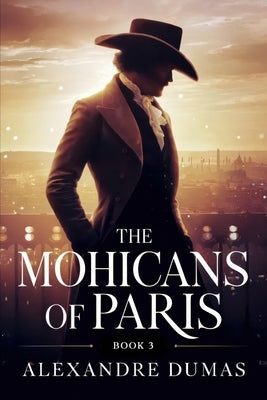 The Mohicans of Paris - Book 3: A New Translation by Petault, David