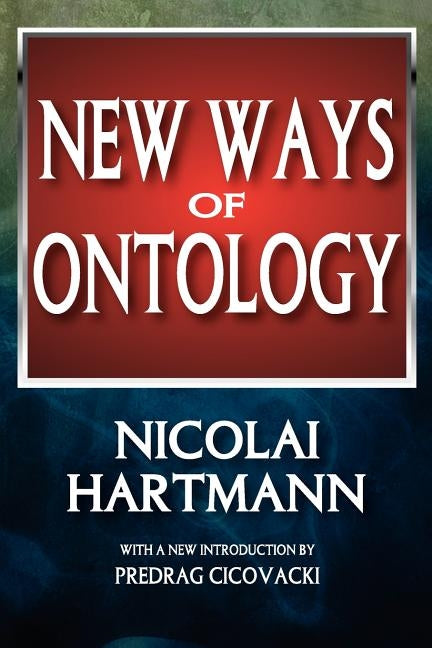 New Ways of Ontology by Plasser, Fritz