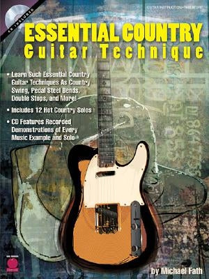 Essential Country Guitar Technique [With CD] by Fath, Michael