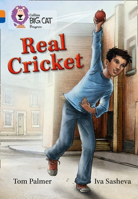 Real Cricket: Band 06 Orange/Band 16 Sapphire by Palmer, Tom