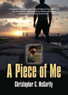 A Piece of Me by McGarity, Christopher Conan