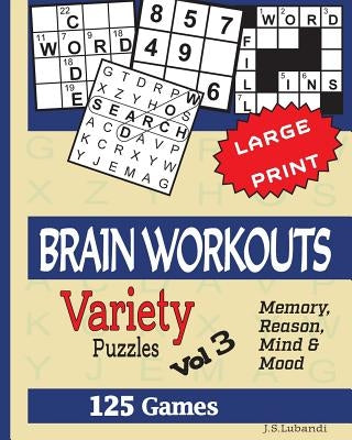 Brain Workouts (Variety) Puzzles Vol 3 by Lubandi, J. S.