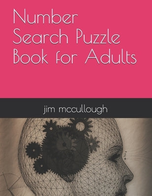 Number Search Puzzle Book for Adults by McCullough, Jim