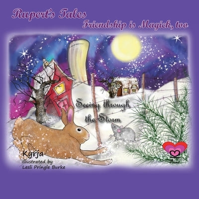Rupert's Tales: Seeing through the Storm: Friendship is Magick, too by Withers, Kyrja