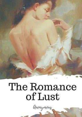 The Romance of Lust by Anonymous