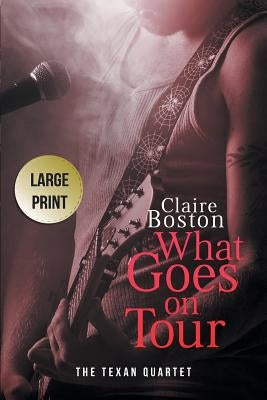 What Goes on Tour by Boston, Claire