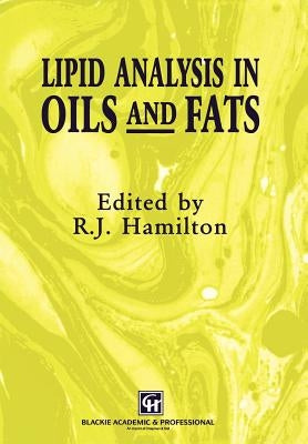 Lipid Analysis in Oils and Fats by Hamilton, R. J.