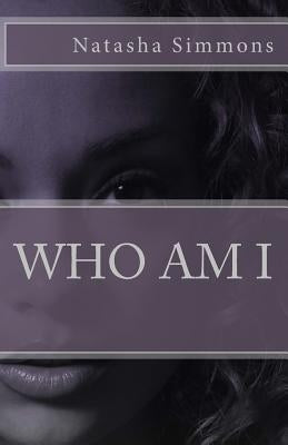 Who Am I by Simmons, Natasha