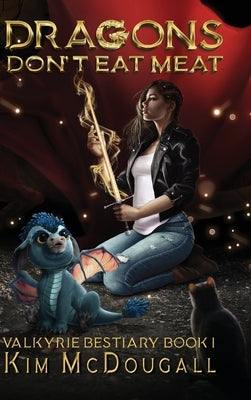 Dragons Don't Eat Meat by McDougall, Kim