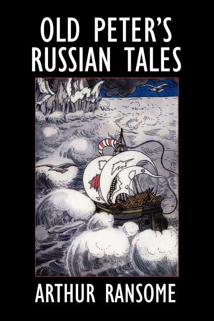 Old Peter's Russian Tales by Ransome, Arthur