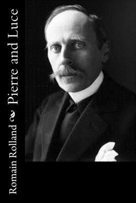 Pierre and Luce by de Kay, Charles
