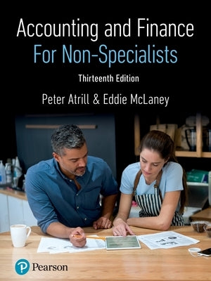 Accounting and Finance for Non-Specialists by Atrill, Peter