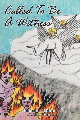 Called To Be A Witness by Quinn, Pamela F.