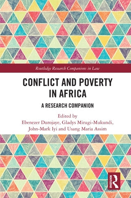 Conflict and Poverty in Africa: A Research Companion by Durojaye, Ebenezer